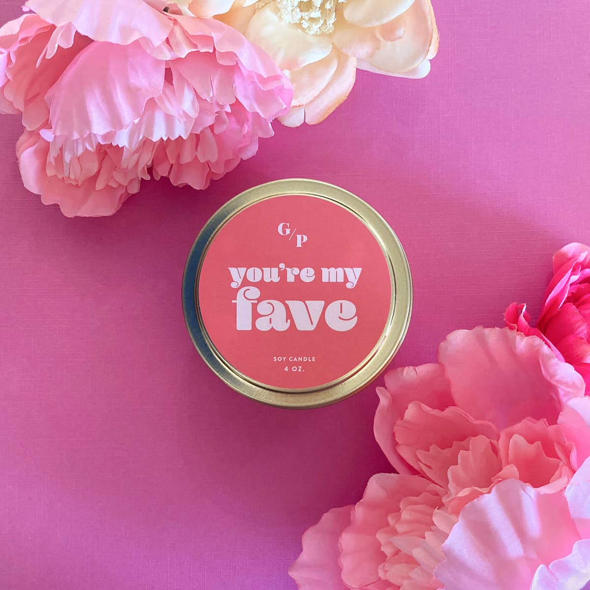 You're My Fave Just Because 4 oz. Candle Tin