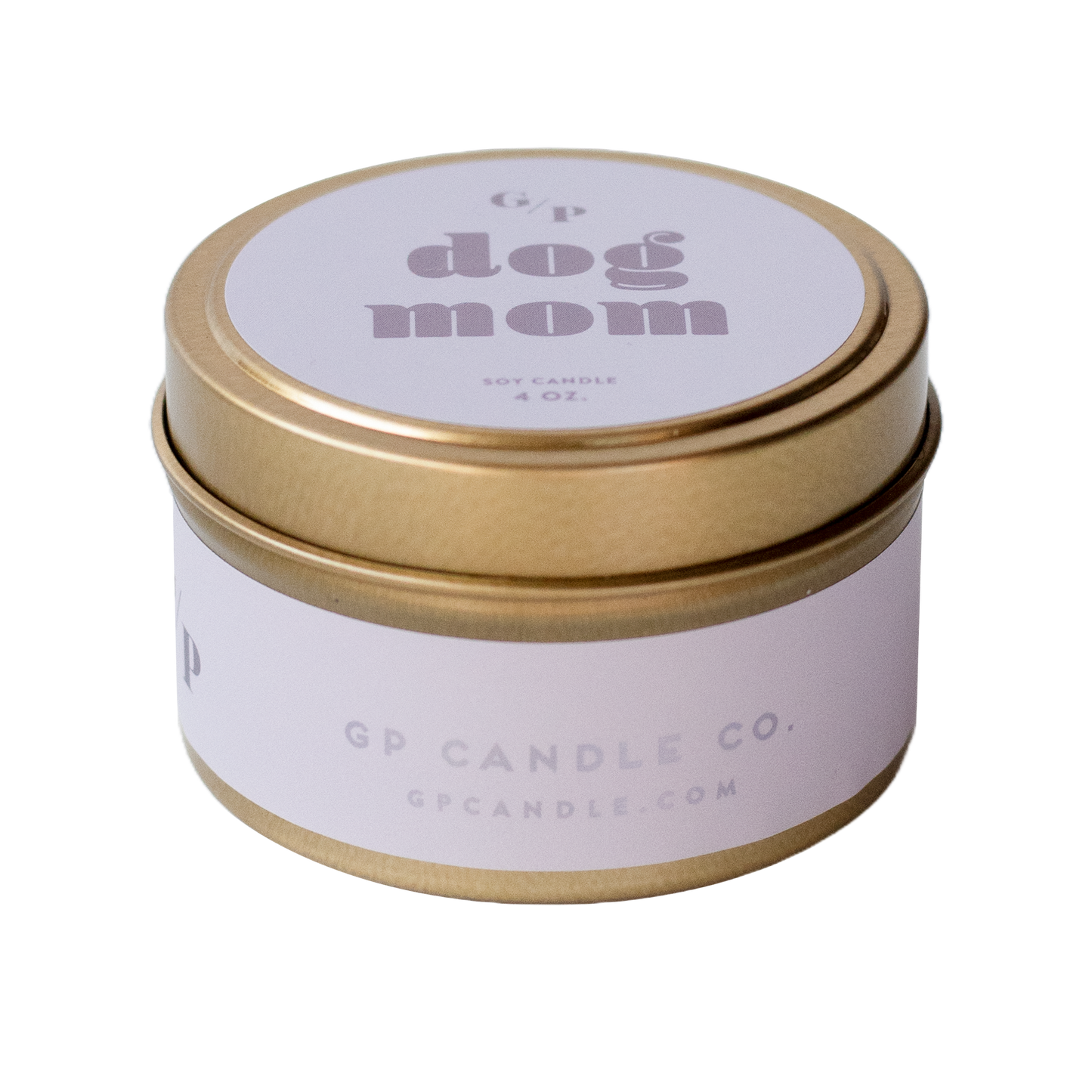 Dog Mom Just Because 4 oz. Candle Tin