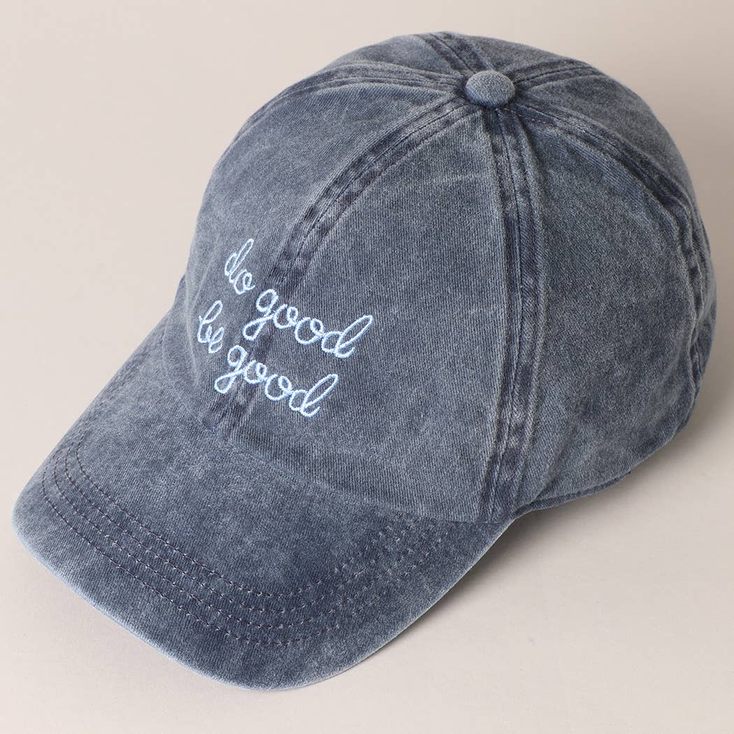 Do Good Be Good Embroidered Letters Baseball Cap: SAGE / ONE SIZE